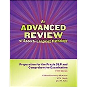 Advanced Review of Speech Language Pathology